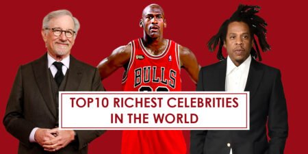 Top 10 Richest Celebrities in the World