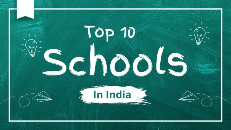 Top 10 Schools in India